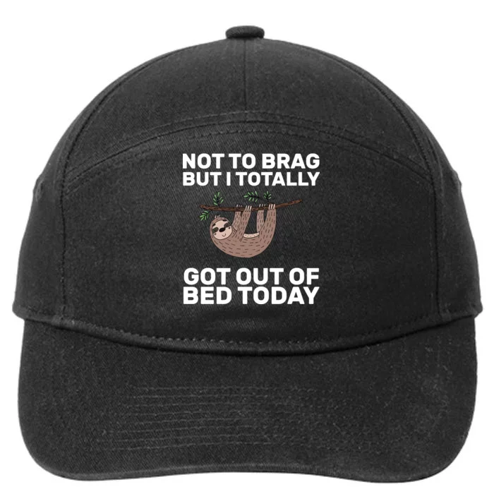 Not To Brag Got Out of Bed 7-Panel Snapback Hat