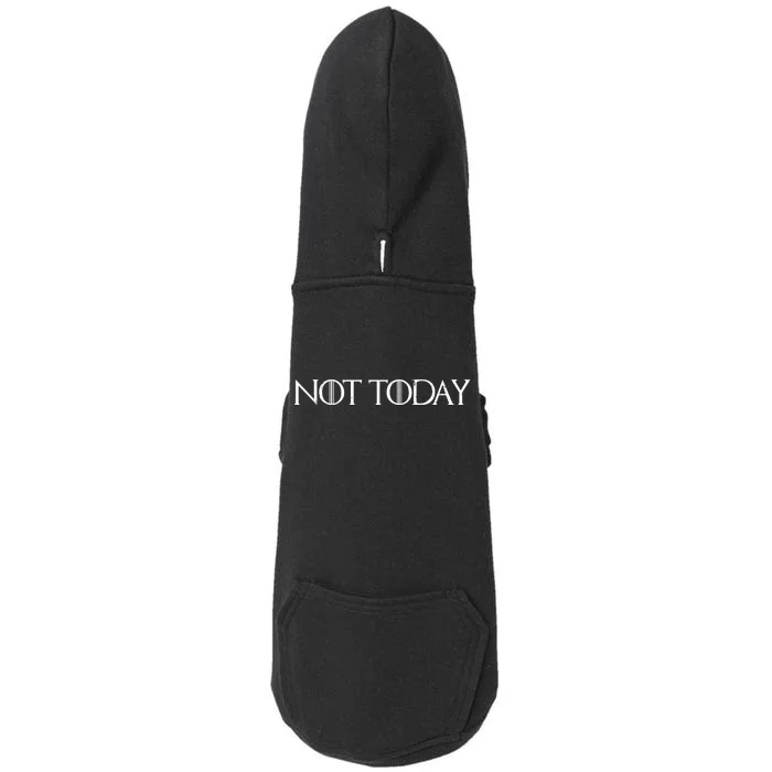 Not Today Doggie 3-End Fleece Hoodie