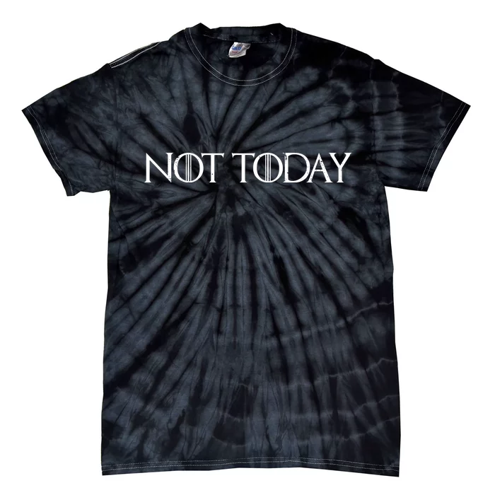 Not Today Tie-Dye T-Shirt