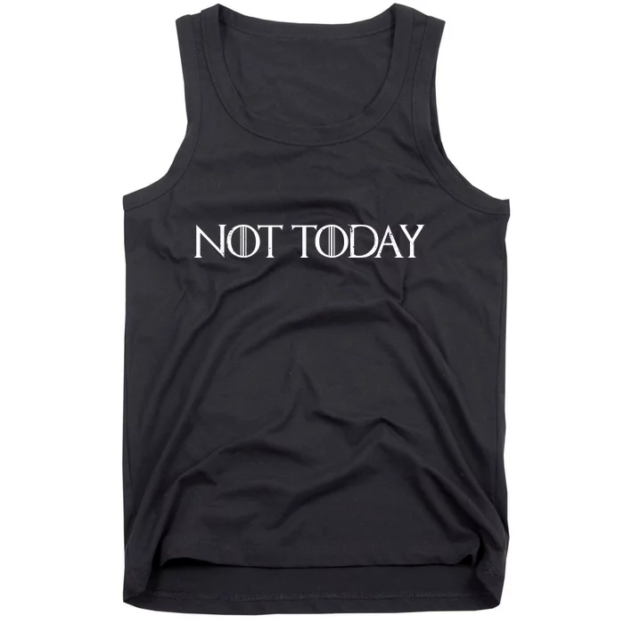 Not Today Tank Top