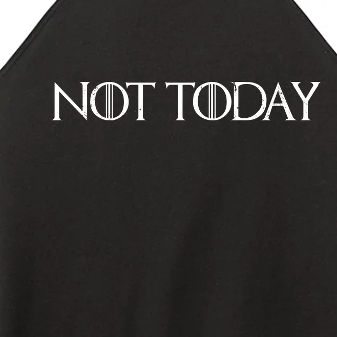 Not Today Women’s Perfect Tri Rocker Tank