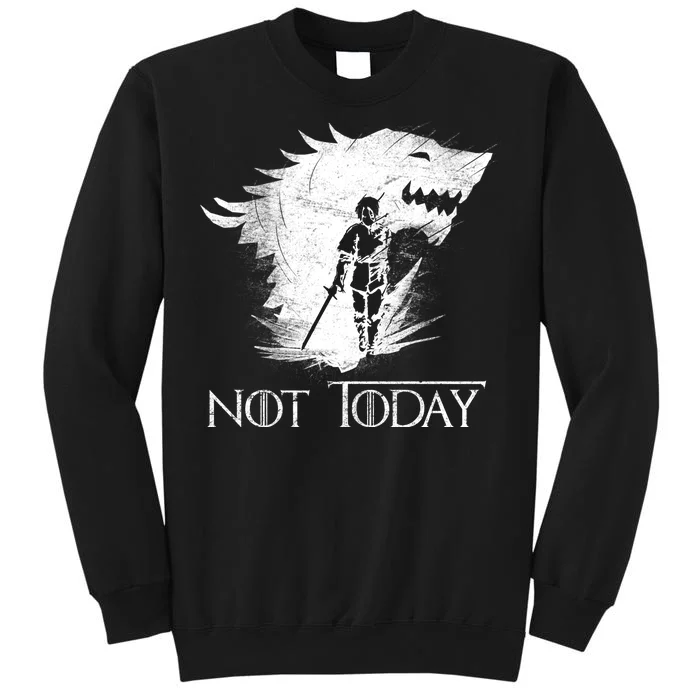 Not Today Arya Wolf Tall Sweatshirt