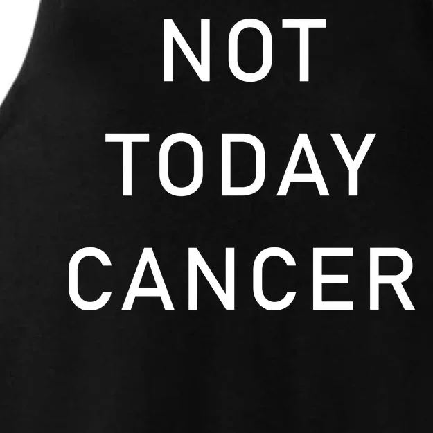 Not Today Cancer Ladies Tri-Blend Wicking Tank