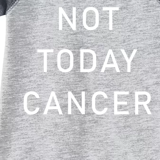 Not Today Cancer Infant Baby Jersey Bodysuit