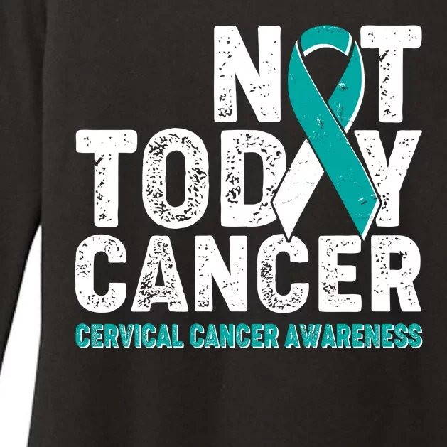 Not Today Cancer Cervical Cancer Awareness Womens CVC Long Sleeve Shirt