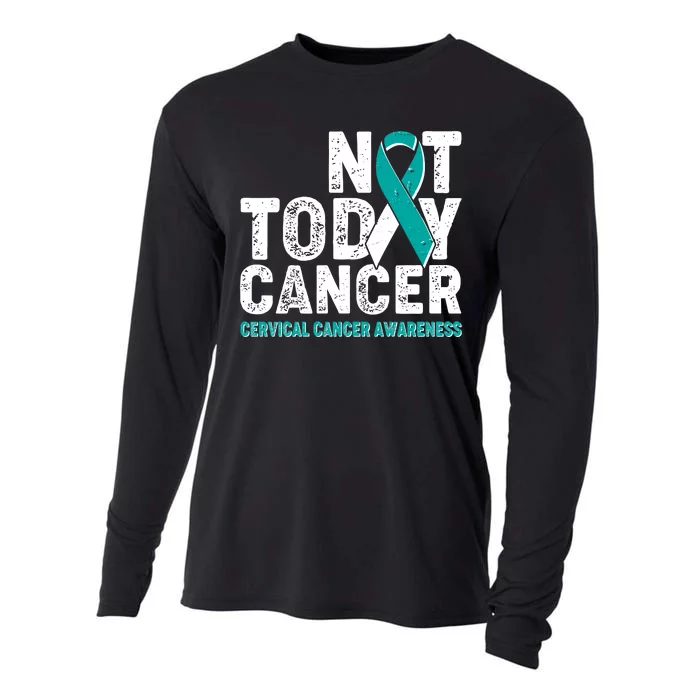 Not Today Cancer Cervical Cancer Awareness Cooling Performance Long Sleeve Crew