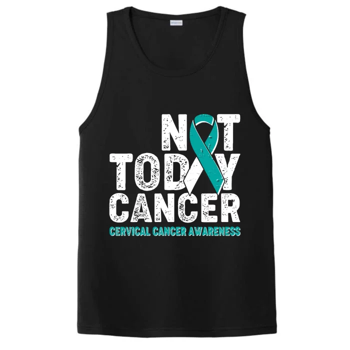 Not Today Cancer Cervical Cancer Awareness Performance Tank