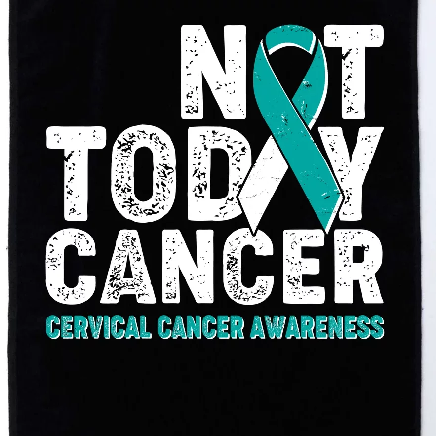 Not Today Cancer Cervical Cancer Awareness Platinum Collection Golf Towel