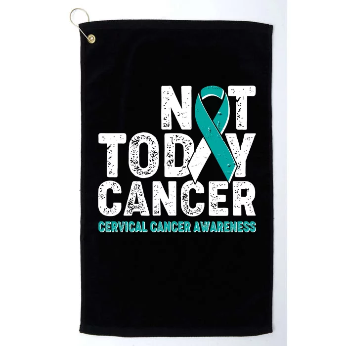 Not Today Cancer Cervical Cancer Awareness Platinum Collection Golf Towel