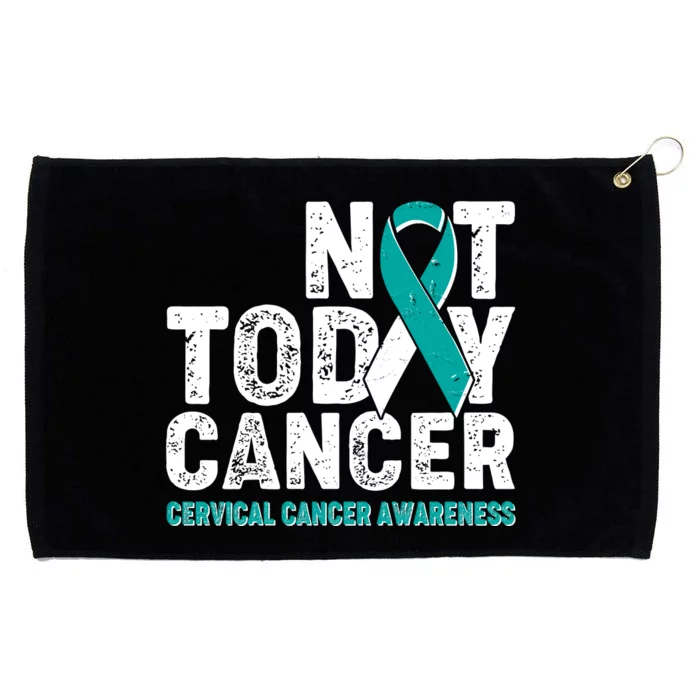 Not Today Cancer Cervical Cancer Awareness Grommeted Golf Towel