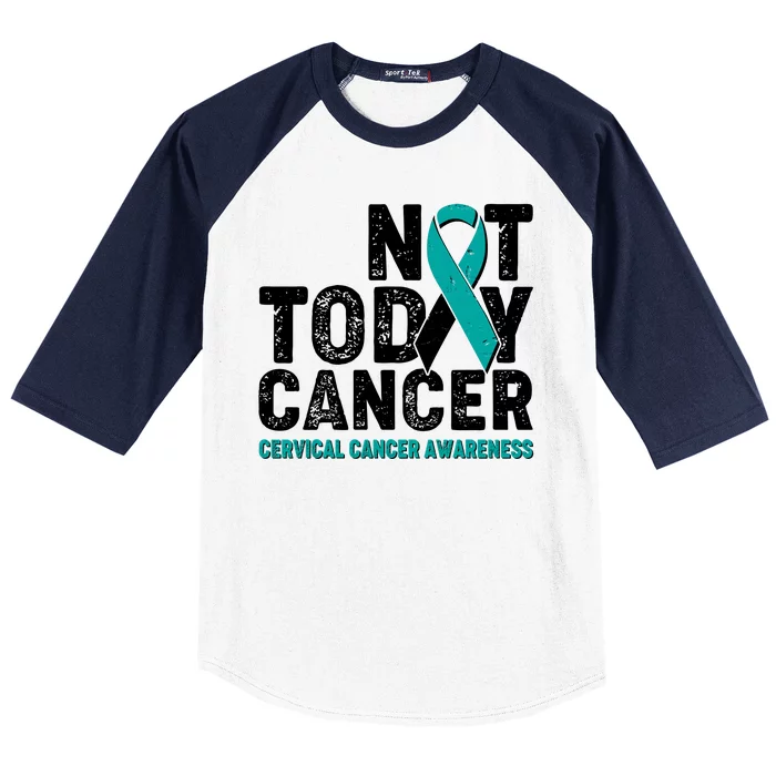 Not Today Cancer Cervical Cancer Awareness Baseball Sleeve Shirt