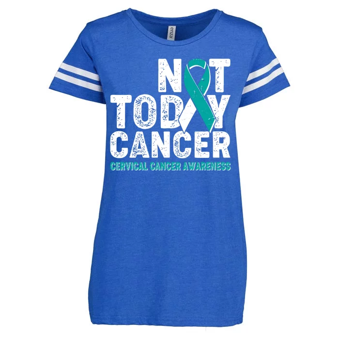 Not Today Cancer Cervical Cancer Awareness Enza Ladies Jersey Football T-Shirt