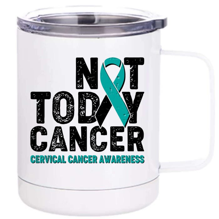 Not Today Cancer Cervical Cancer Awareness Front & Back 12oz Stainless Steel Tumbler Cup