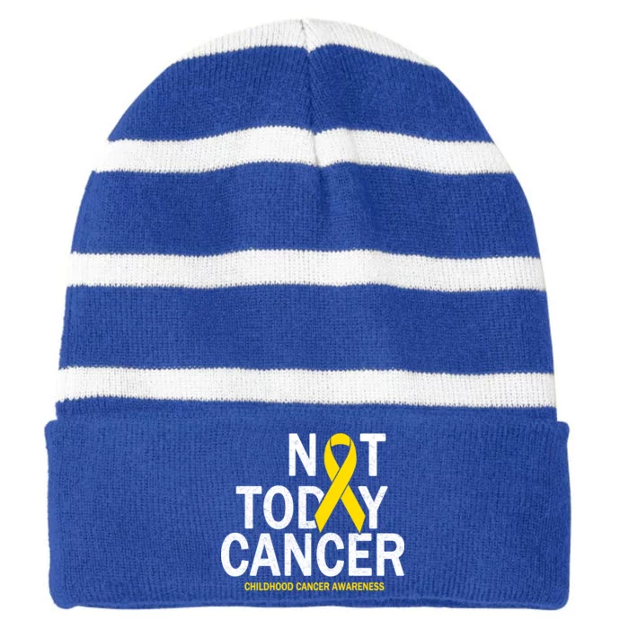 Not Today Cancer Childhood Awareness Striped Beanie with Solid Band