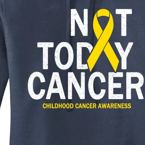 Not Today Cancer Childhood Awareness Women's Pullover Hoodie