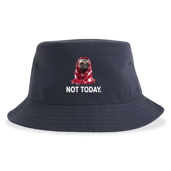 Not Today Funny Pug Sustainable Bucket Hat