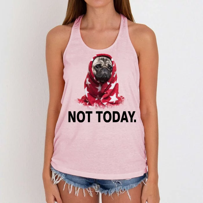 Not Today Funny Pug Women's Knotted Racerback Tank