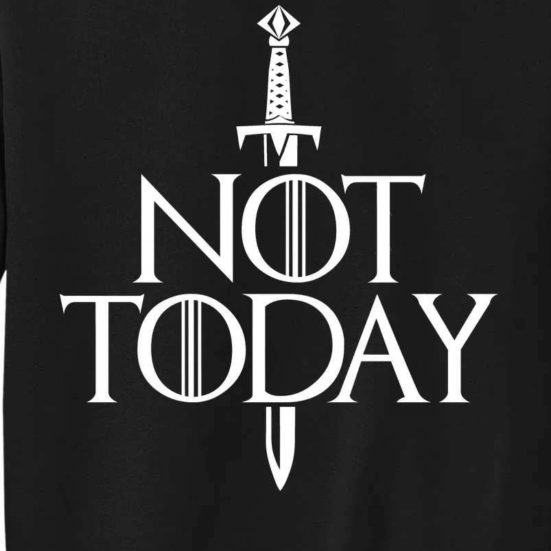 Not Today God Of Death Tall Sweatshirt