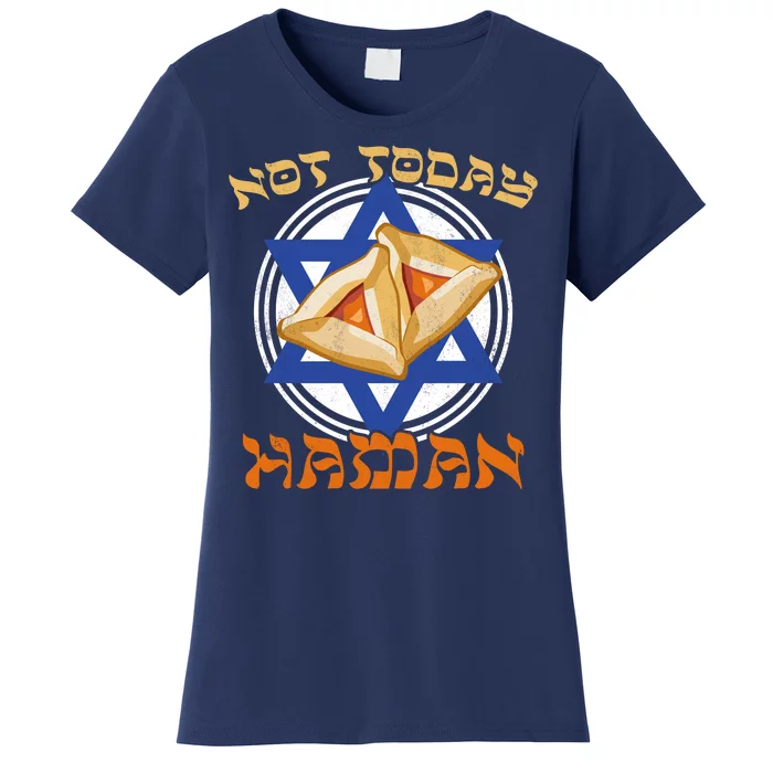 Not Today Haman Women's T-Shirt