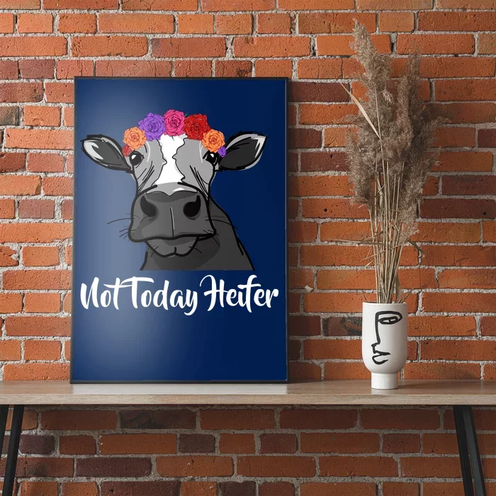 Not Today Heifer Poster