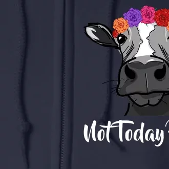 Not Today Heifer Full Zip Hoodie