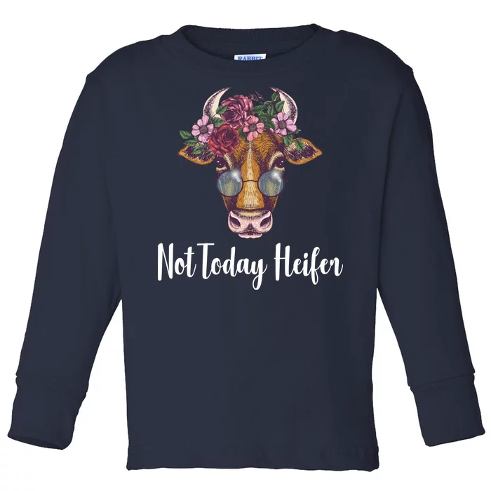 Not Today Heifer Funny Toddler Long Sleeve Shirt