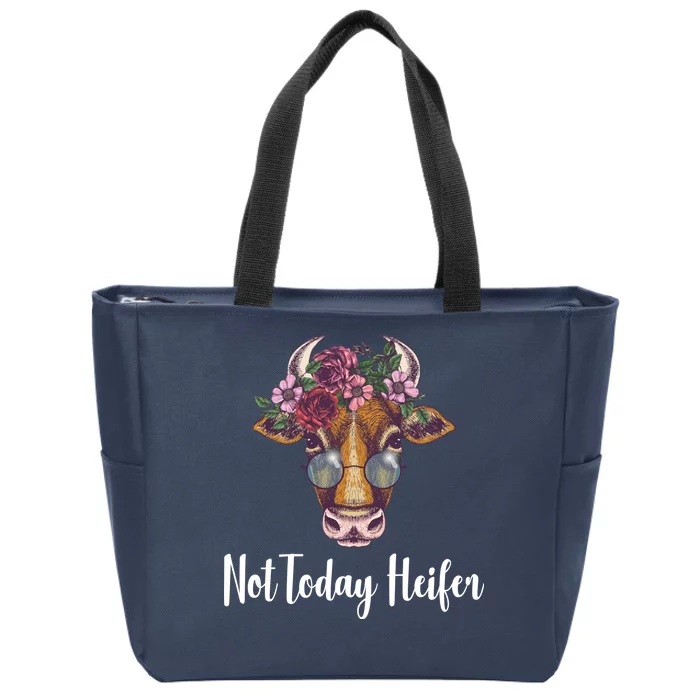 Not Today Heifer Funny Zip Tote Bag