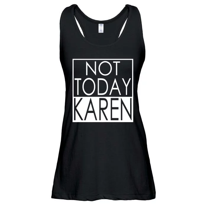 Not Today Karen Ladies Essential Flowy Tank