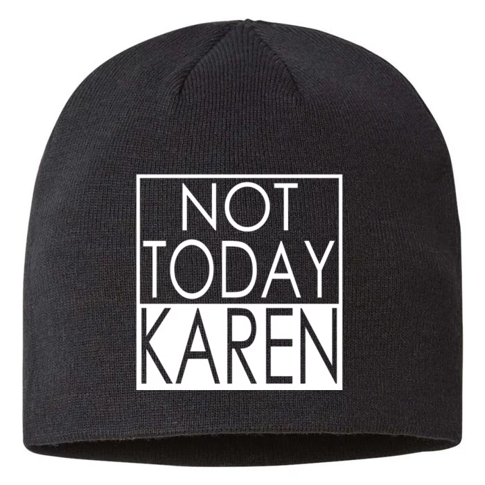 Not Today Karen 8 1/2in Sustainable Knit Beanie