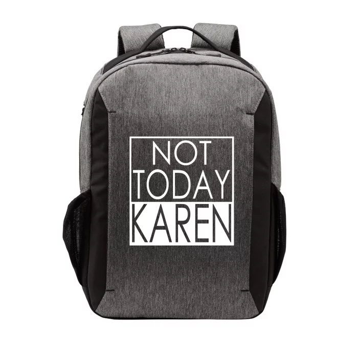 Not Today Karen Vector Backpack