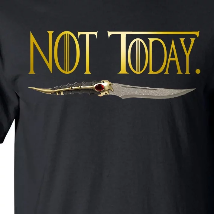 Not Today Limited Edition Tall T-Shirt