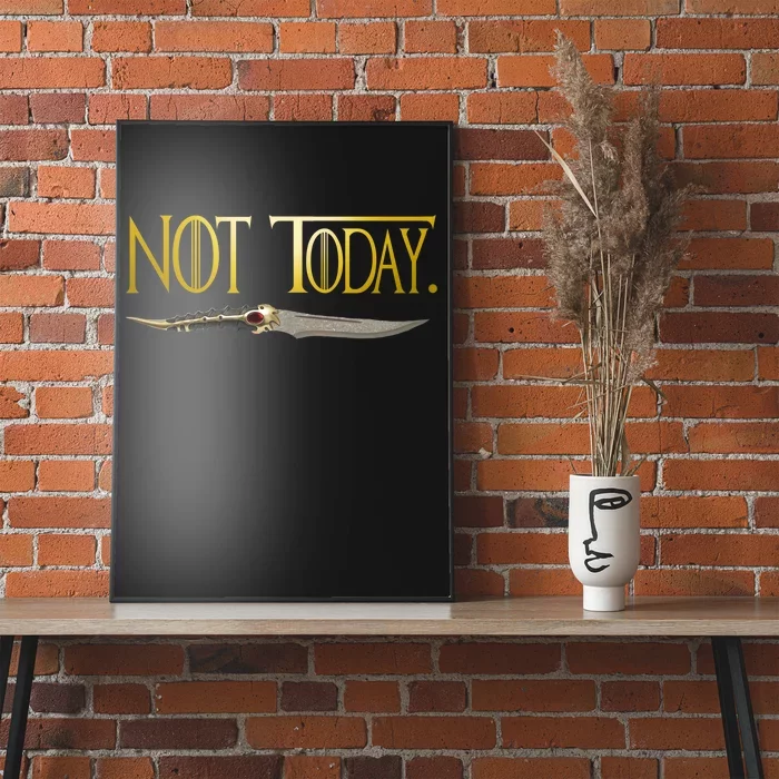 Not Today Limited Edition Poster