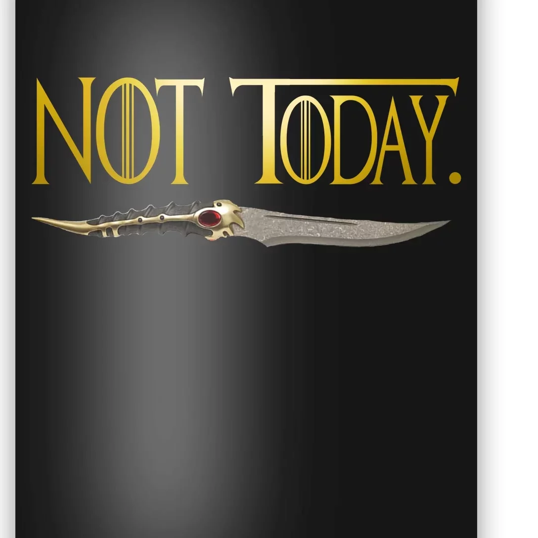 Not Today Limited Edition Poster