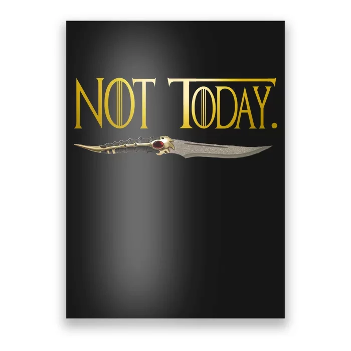 Not Today Limited Edition Poster