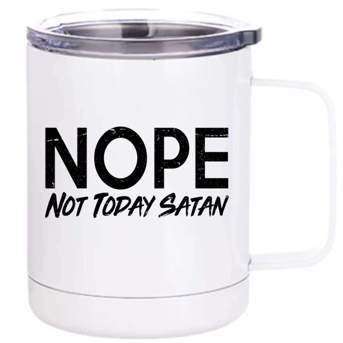 Not Today Satan Front & Back 12oz Stainless Steel Tumbler Cup