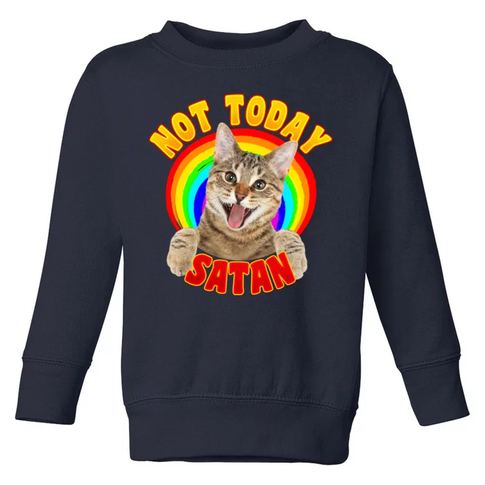 Not Today Satan Funny Cat Rainbow Toddler Sweatshirt