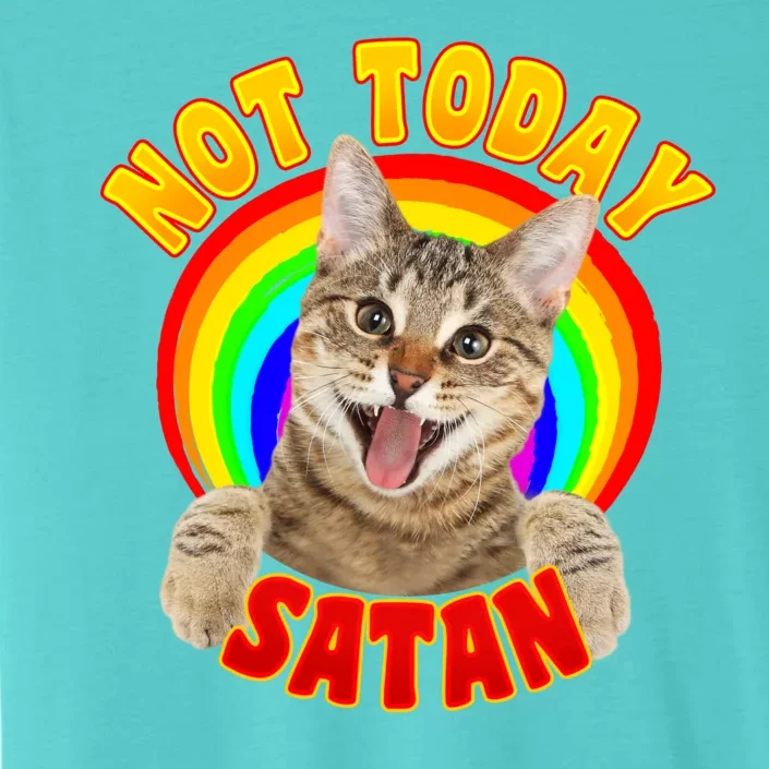 Not Today Satan Funny Cat Rainbow ChromaSoft Performance T-Shirt