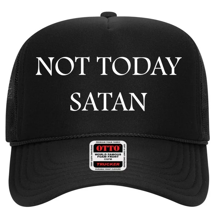 Not Today Satan Funny Devil High Crown Mesh Trucker Hat