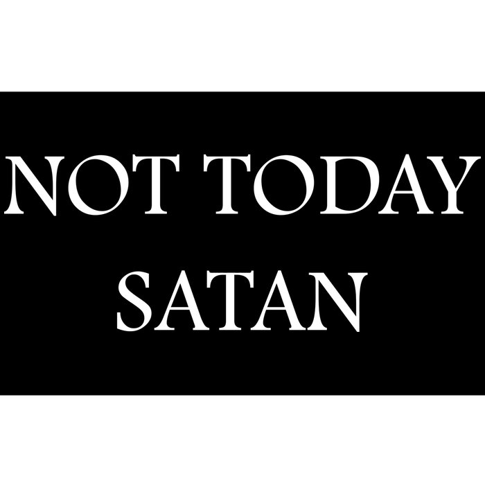 Not Today Satan Funny Devil Bumper Sticker