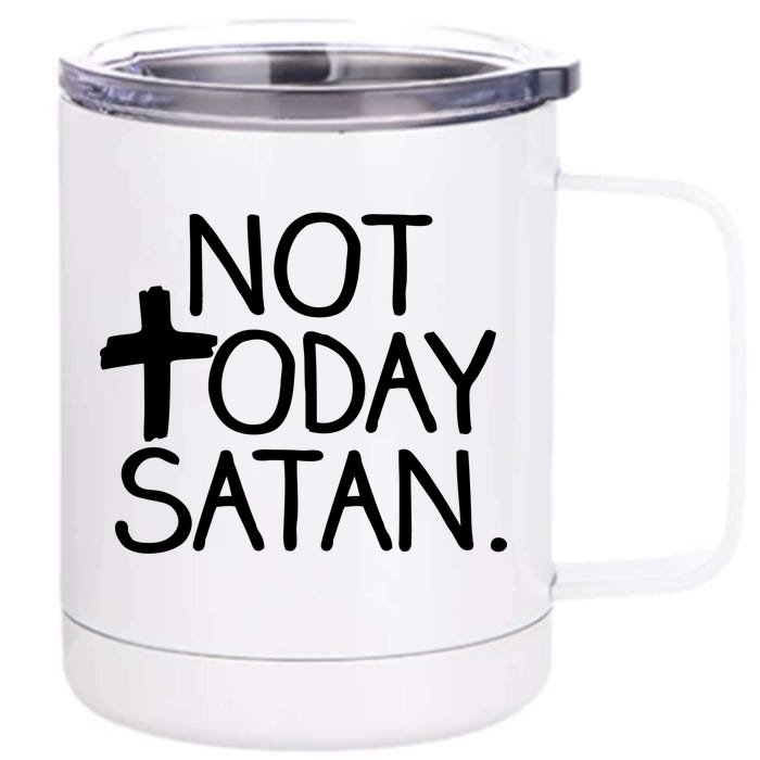 Not Today Satan Jesus Cross Front & Back 12oz Stainless Steel Tumbler Cup