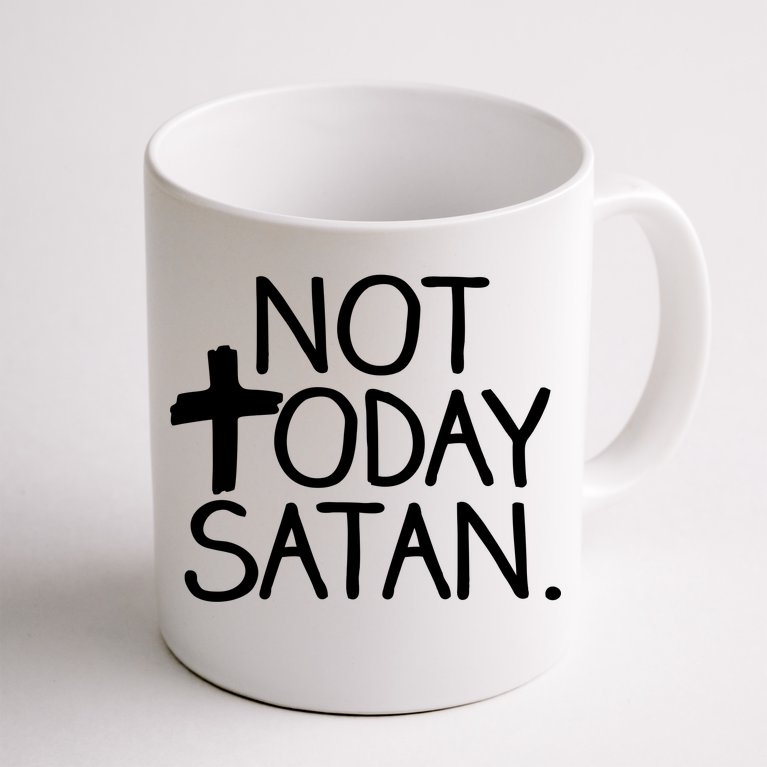 Not Today Satan Jesus Cross Coffee Mug