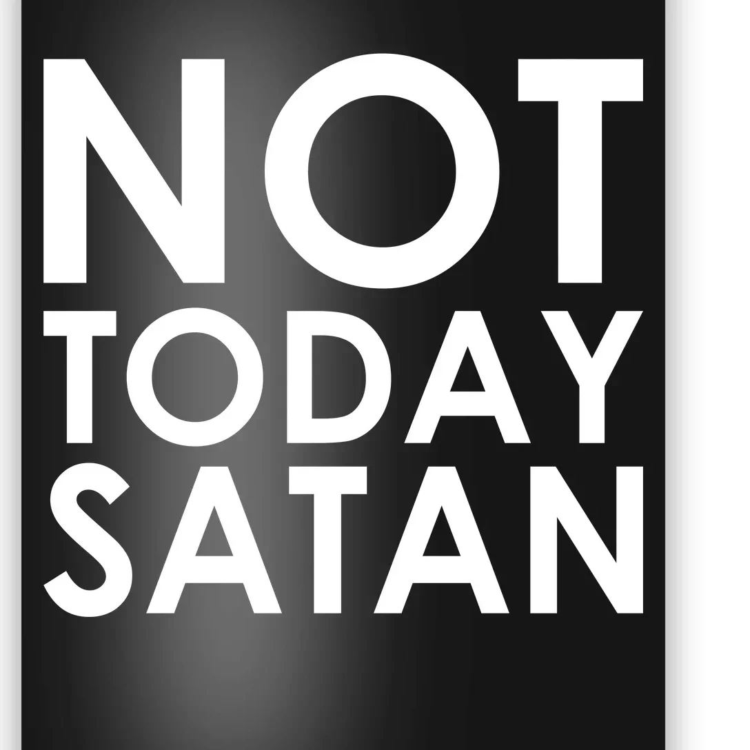 Not Today Satan Text Logo Poster