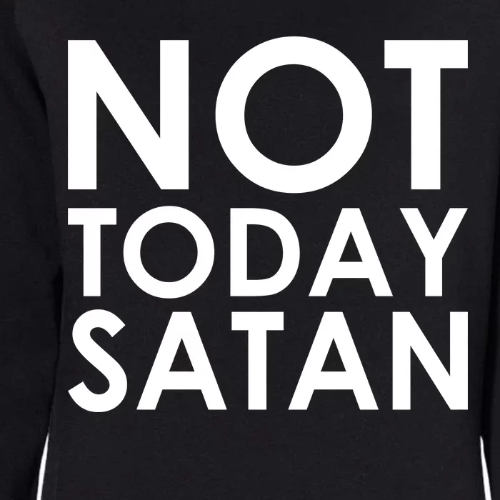 Not Today Satan Text Logo Womens California Wash Sweatshirt