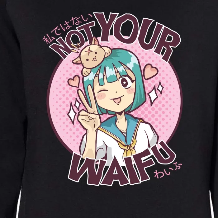 Not Your Waifu Anime Womens California Wash Sweatshirt