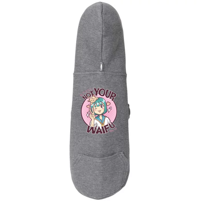 Not Your Waifu Anime Doggie 3-End Fleece Hoodie