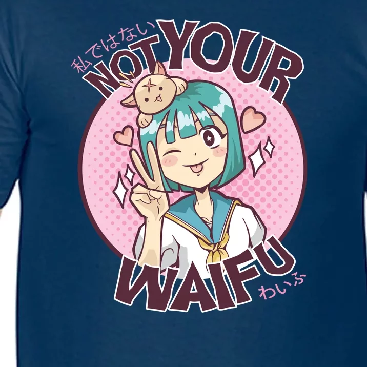 Not Your Waifu Anime Comfort Colors T-Shirt