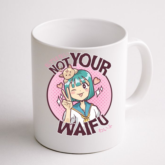 Not Your Waifu Anime Front & Back Coffee Mug