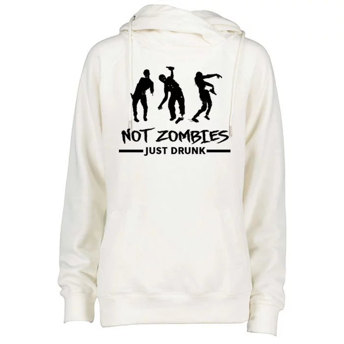 Not Zombies Just Drunk Womens Funnel Neck Pullover Hood