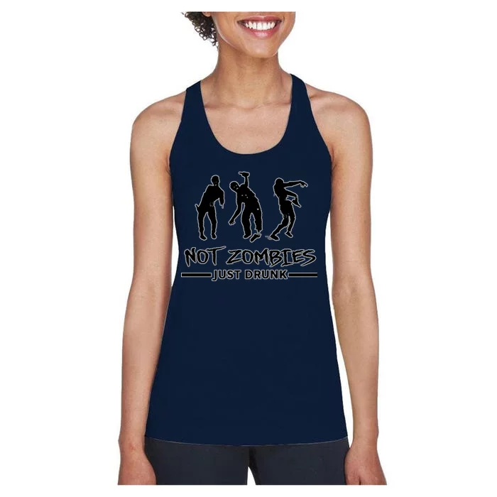 Not Zombies Just Drunk Women's Racerback Tank