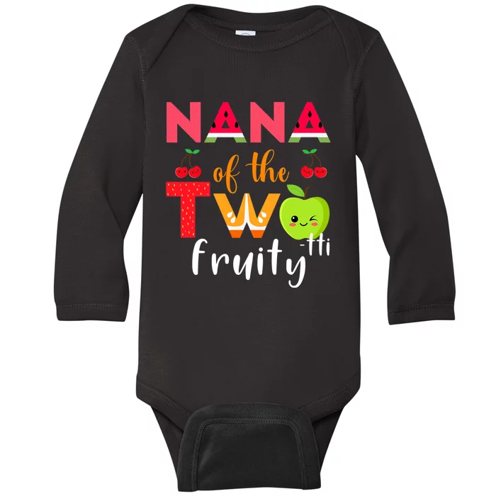 Nana Of the Twotti Frutti 2nd Birthday Party Fruit Themed Baby Long Sleeve Bodysuit